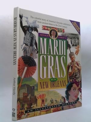 Bild des Verkufers fr Mardi Gras in New Orleans: An Illustrated History zum Verkauf von ThriftBooksVintage