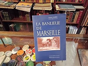 Seller image for La Banlieue de Marseille for sale by Librairie FAUGUET