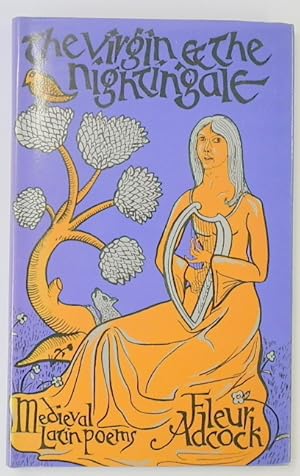 Image du vendeur pour The Virgin and the Nightinggale: Medieval Latin Poems mis en vente par PsychoBabel & Skoob Books