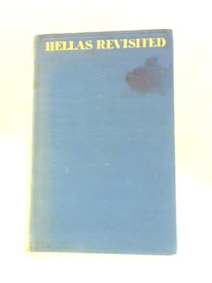 Bild des Verkufers fr Hellas Revisited zum Verkauf von World of Rare Books