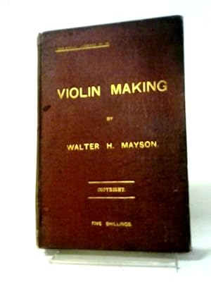 Seller image for Violin Making for sale by World of Rare Books