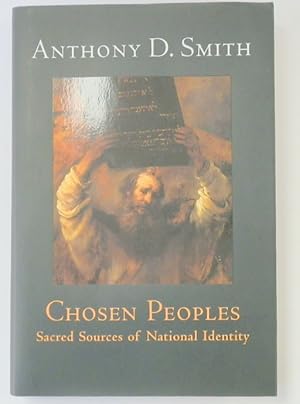 Bild des Verkufers fr Chosen Peoples: Sacred Sources of National Identity zum Verkauf von PsychoBabel & Skoob Books