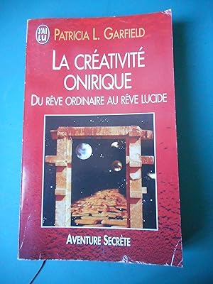 Image du vendeur pour La creativite onirique - Du reve ordinaire au reve lucide mis en vente par Frederic Delbos
