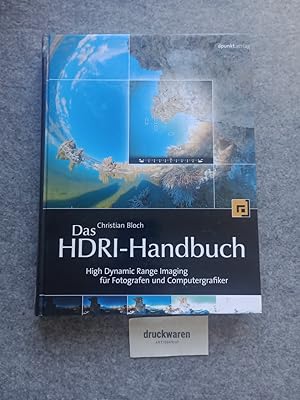 Bild des Verkufers fr Das HDRI-Handbuch : High Dynamic Range Imaging fr Fotografen und Computergrafiker. zum Verkauf von Druckwaren Antiquariat