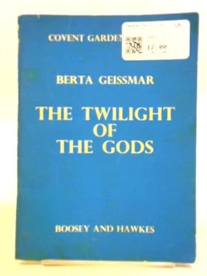 Seller image for Wagner: The Twilight of the Gods (Covent Garden Operas) for sale by World of Rare Books