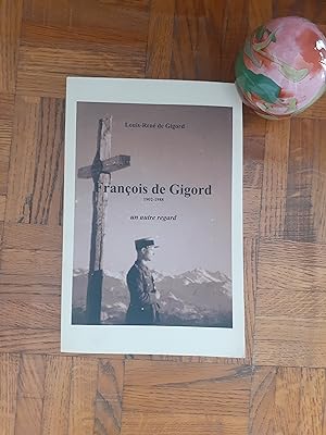 François de Gigord, 1902-1988 - Un autre regard