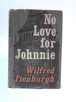 Seller image for No Love for Johnnie for sale by World of Rare Books