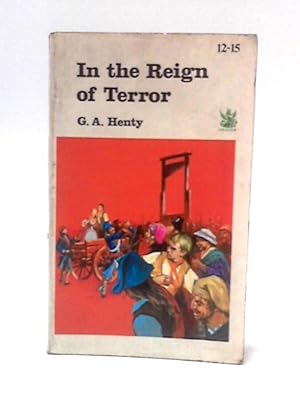 Bild des Verkufers fr In The Reign Of Terror zum Verkauf von World of Rare Books