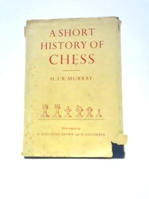 Bild des Verkufers fr A Short History of Chess zum Verkauf von World of Rare Books