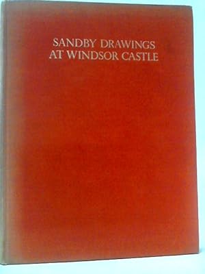 Seller image for The Drawings of Paul and Thomas Sandby in the Collection of His Majesty the King at Windsor Castle for sale by World of Rare Books