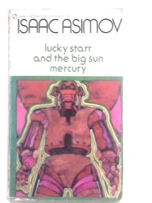 Bild des Verkufers fr Lucky Starr And The Big Sun Of Mercury zum Verkauf von World of Rare Books