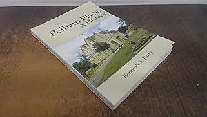 Seller image for Pelham Place: A History for sale by BoundlessBookstore