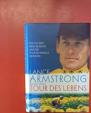 Bild des Verkufers fr Tour des Lebens. Wie ich den Krebs besiegte und die Tour de France gewann. zum Verkauf von biblion2
