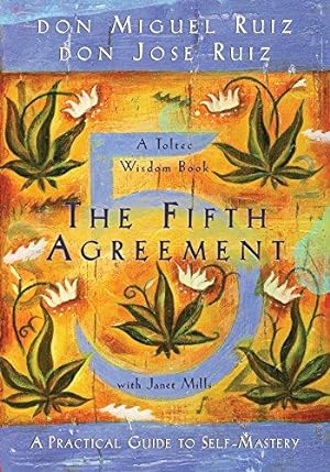Seller image for The Fifth Agreement: A Practical Guide to Self-Mastery for sale by WeBuyBooks