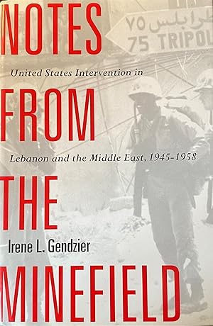 Bild des Verkufers fr Notes from the Minefield. United States Intervention in Lebanon and the Middle East 1945-1958 zum Verkauf von Brooks Books