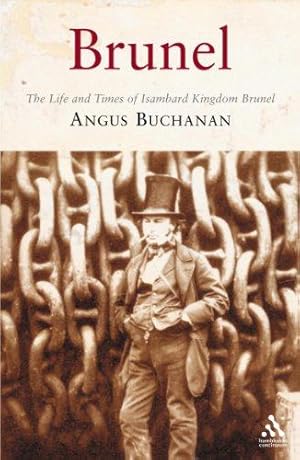 Imagen del vendedor de Brunel: The Life and Times of Isambard Kingdom Brunel a la venta por WeBuyBooks