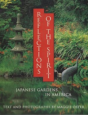 Reflections of the Spirit : Japanese Gardens in America