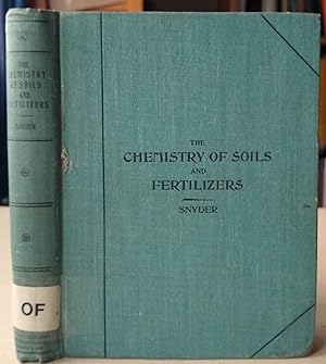 The Chemistry of Soils and Fertilizers [Howard B. Grubb's copy]
