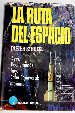 Imagen del vendedor de La ruta del espacio a la venta por Alcan Libros