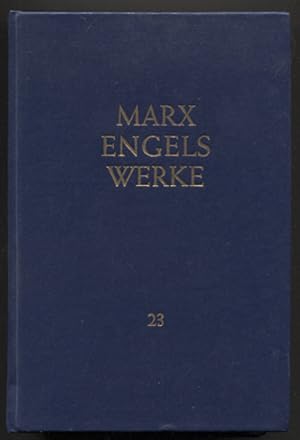 Immagine del venditore per Das Kapital. Kritik der politischen konomie. Erster Band. (= Karl Marx, Friedrich Engels, Werke Band 23.) Hrsg. vom Institut fr Marxismus-Leninismus beim ZK der SED. venduto da Antiquariat Neue Kritik