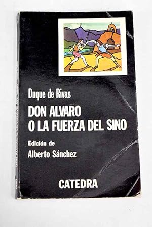 Don Álvaro o La fuerza del sino