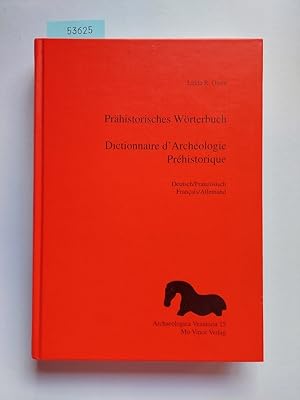 Prähistorisches Wörterbuch : deutsch/französisch, francais/allemand = Dictionnaire d`archéologie ...