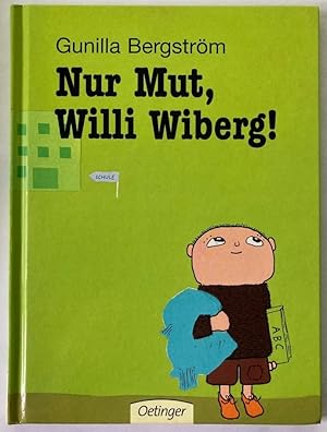 Bild des Verkufers fr Nur Mut, Willi Wiberg! zum Verkauf von Antiquariat UPP