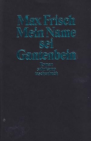 Bild des Verkufers fr Mein Name sei Gantenbein Roman zum Verkauf von Leipziger Antiquariat