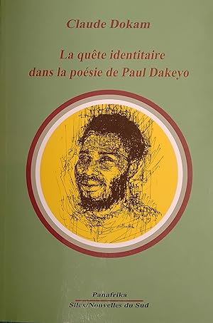 Seller image for La qute identitaire dans la posie de Paul Dakeyo for sale by Tamery