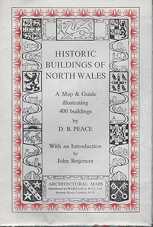 Historic Buildings of North Wales - a map and guide illustrating 400 buildings