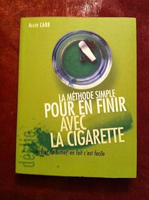 Image du vendeur pour La methode simple pour en finir avec la cigarette mis en vente par Dmons et Merveilles