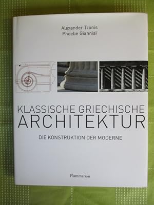 Imagen del vendedor de Klassische griechische Architektur Die Konstruktion der Moderne a la venta por Brcke Schleswig-Holstein gGmbH