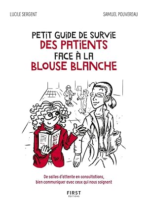 Petit guide de survie des patients face à la blouse