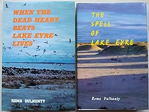 Image du vendeur pour The Spell of Lake Eyre. When the Dead Heart Beats, Lake Eyre Lives [2 vols] mis en vente par Mike Park Ltd