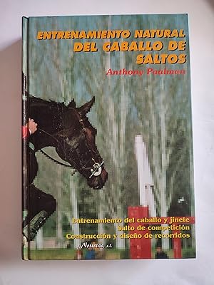 Image du vendeur pour Entrenamiento natural del caballo de saltos. mis en vente par TURCLUB LLIBRES I OBRES