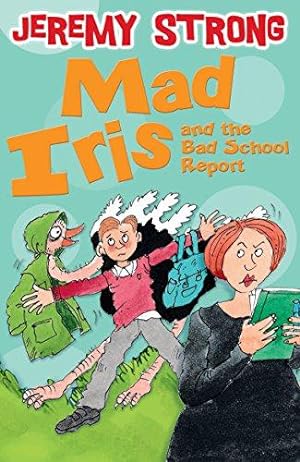 Seller image for Mad Iris and the Bad School Report for sale by WeBuyBooks