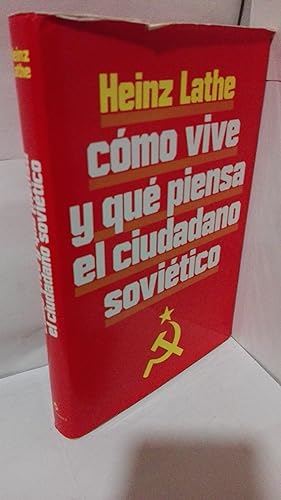 Seller image for COMO VIVE Y QUE PIENSA EL CIUDADANO SOVIETICO for sale by LIBRERIA  SANZ