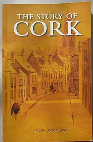 Bild des Verkufers fr The Story of Cork. zum Verkauf von WeBuyBooks