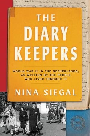 Immagine del venditore per The Diary Keepers: World War II Written by the People Who Lived Through It by Siegal, Nina [Paperback ] venduto da booksXpress