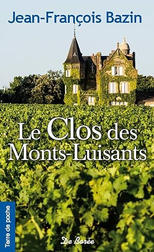 Le Clos des Monts-Luisants