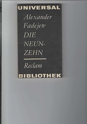 Seller image for Die Neunzehn. Roman. Reclams Universal-Bibliothek Band 413. [Aus dem Russischen bersetzt von Arnold Boettcher]. for sale by Antiquariat Frank Dahms