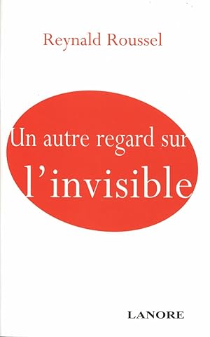 Seller image for Un autre regard sur l'invisible for sale by Dmons et Merveilles