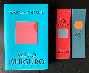 Seller image for Klara and the Sun - Kazuo Ishiguro Signed Independent Exclusive UK 1st Ed. 1st Print HB + Promo Bookmark for sale by Clearbury Books