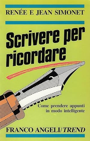 Imagen del vendedor de Scrivere per ricordare. Come prendere appunti in modo intelligente a la venta por Romanord