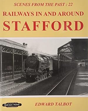 Image du vendeur pour Railways in and Around Stafford mis en vente par WeBuyBooks