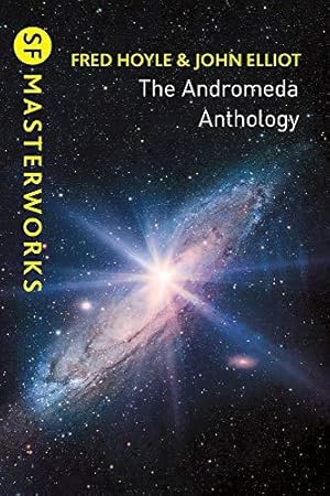 Immagine del venditore per The Andromeda Anthology: Containing A For Andromeda and Andromeda Breakthrough (S.F. MASTERWORKS) venduto da WeBuyBooks