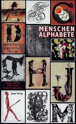 Seller image for Menschenalphabete. Nackte Models, Wilde Typen, Modische Charaktere. for sale by Antiquariat Bergische Bcherstube Mewes
