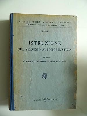 STRUZIONE SUL SERVIZIO AUTOMOBILISTICO Volume Primo DESCRIZIONE E FUNZIONAMENTO DEGLI AUTOVEICOLI