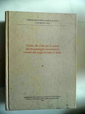 Guida alle fonti per la storia del brigantaggio postunitario conservate negli Archivi di Stato Vo...