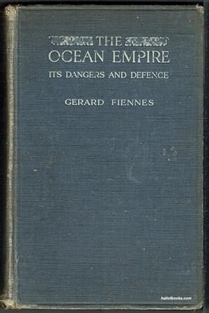 The Ocean Empire: Its Dangers And Defence